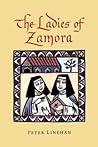 The Ladies of Zamora by Peter Linehan