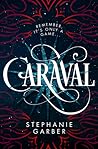 Caraval by Stephanie Garber