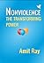 Nonviolence: The Transforming Power