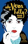 Who Is Vera Kelly? by Rosalie Knecht