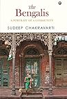 The Bengalis by Sudeep Chakravarti