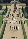 Les Oubliés de Prémontré by Jean-Denis Pendanx