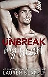 Unbreak My Heart by Lauren Blakely