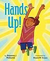 Hands Up! by Breanna J. McDaniel