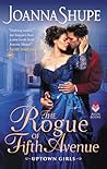 The Rogue of Fifth Avenue by Joanna Shupe