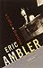 The Mask of Dimitrios by Eric Ambler