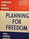 Planning for Freedom by Ludwig von Mises