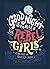 Good Night Stories for Rebel Girls: 100 Tales of Extraordinary Women