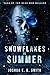 Snowflakes in Summer (Snowflakes #1)