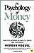 The Psychology of Money