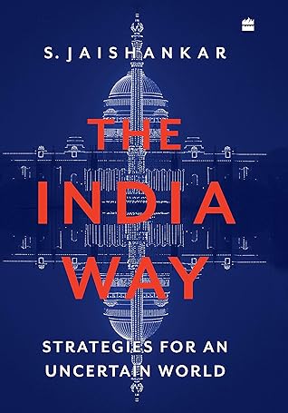 The India Way by S. Jaishankar