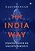 The India Way: Strategies for an Uncertain World