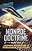 Monroe Doctrine: Volume III (Monroe Doctrine, #3)