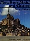 Mont-Saint Michel and Chartres by Henry Adams