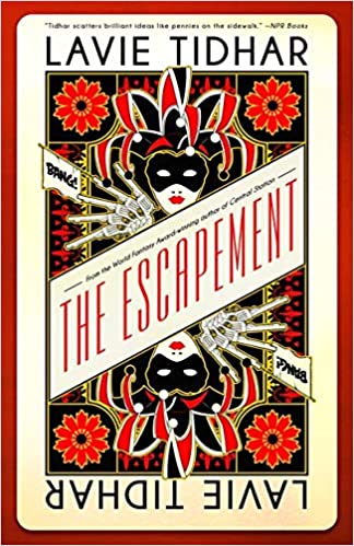 The Escapement by Lavie Tidhar