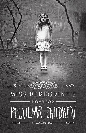 Miss Peregrine's Home for Peculiar Children by Ransom Riggs