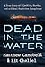 Dead in the Water: A True Story of Hijacking, Murder, and a Global Maritime Conspiracy