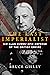 The Last Imperialist: Sir A...