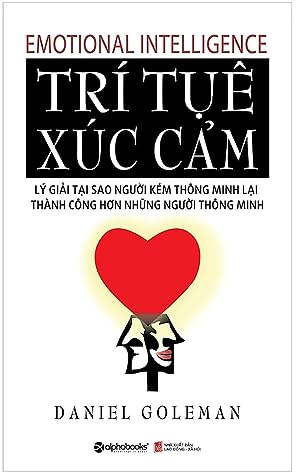 Trí tuệ xúc cảm by Daniel Goleman