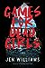 Games for Dead Girls by Jen Williams