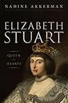 Elizabeth Stuart, Queen of Hearts by Nadine Akkerman