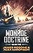 Monroe Doctrine: Volume V (Monroe Doctrine, #5)