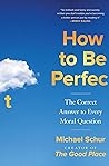 How to Be Perfect by Michael Schur