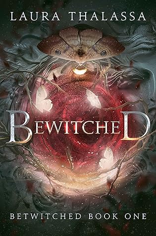 Bewitched by Laura Thalassa