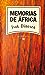 Memorias de África by Isak Dinesen