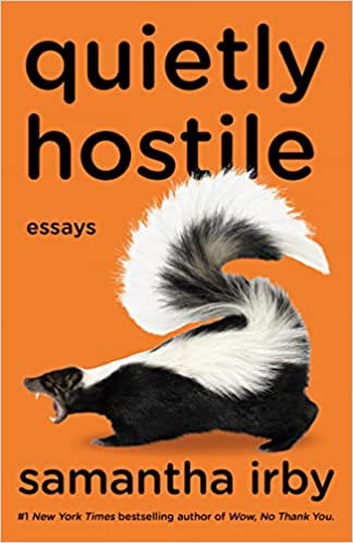 Quietly Hostile by Samantha Irby