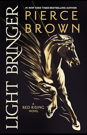 Light Bringer by Pierce Brown