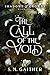 The Call of the Void (Shadows and Crowns, #3)