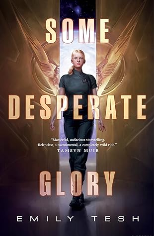 Some Desperate Glory by Emily Tesh