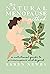 The Natural Menopause Method by Karen Newby