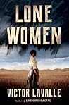 Lone Women by Victor LaValle