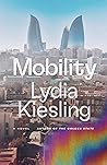 Mobility by Lydia Kiesling