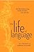 The Life of Language: The fascinating ways words are born, live & die