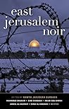 East Jerusalem Noir by Rawya Jarjoura Burbara