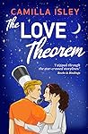 The Love Theorem by Camilla Isley