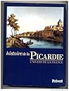 Histoire de la Picardie by Robert Fossier