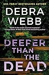 Deeper Than the Dead by Debra Webb