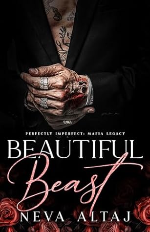 Beautiful Beast (Perfectly Imperfect: Mafia Legacy, #1)