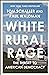 White Rural Rage: The Threat to American Democracy