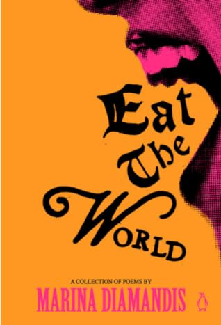 Eat the World: A Collection of Poems