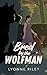 Bred by the Wolfman (DreamTogether Breeding Program, #1)