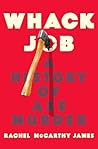 Whack Job by Rachel McCarthy James