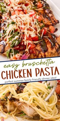 This bruschetta chicken pasta combines marinated and grilled chicken, topped with a fresh summer bruschetta, and served with a light white wine pasta. It’s a great spring and summer dinner idea that the whole family will love!