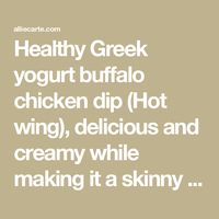 Healthy Greek yogurt buffalo chicken dip (Hot wing), delicious and creamy while making it a skinny recipe, perfect with weight watchers.