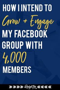 How I intend to grow and engage my Facebook group with 4000 members - Here are 7 ideas and tips to increase interaction inside and grow your business! via @raelyntan