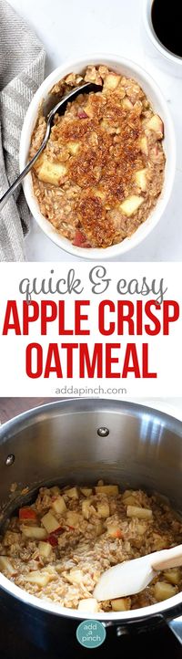 Apple Crisp Oatmeal - Apple Crisp Oatmeal is the perfect combination of everyone's favorite fall dessert and breakfast! Ready in minutes, my apple crisp oatmeal is definitely a family favorite! // addapinch.com